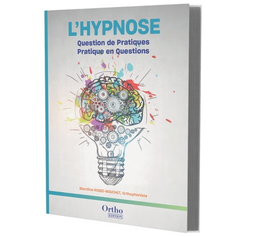Image principale de L'Hypnose : Question de Pratiques et Pratique en Question